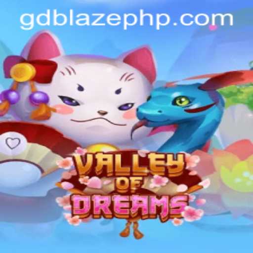 Exploring the Enchanting World of ValleyofDreams: A Journey with GD BLAZE